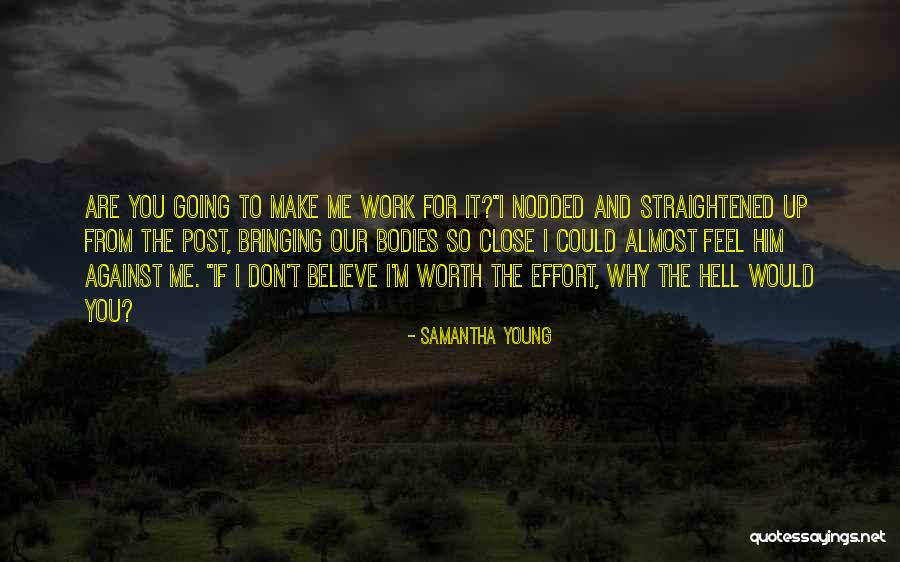 Make It Worth Quotes By Samantha Young