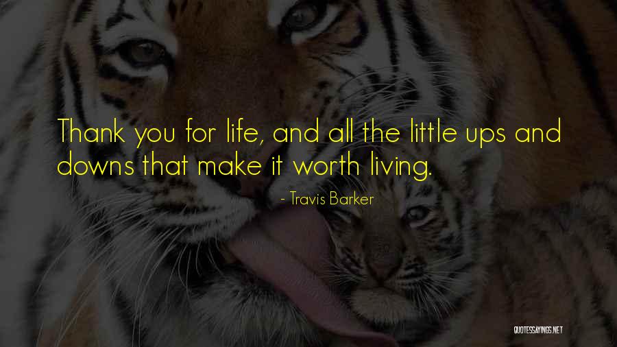 Make It Worth Quotes By Travis Barker