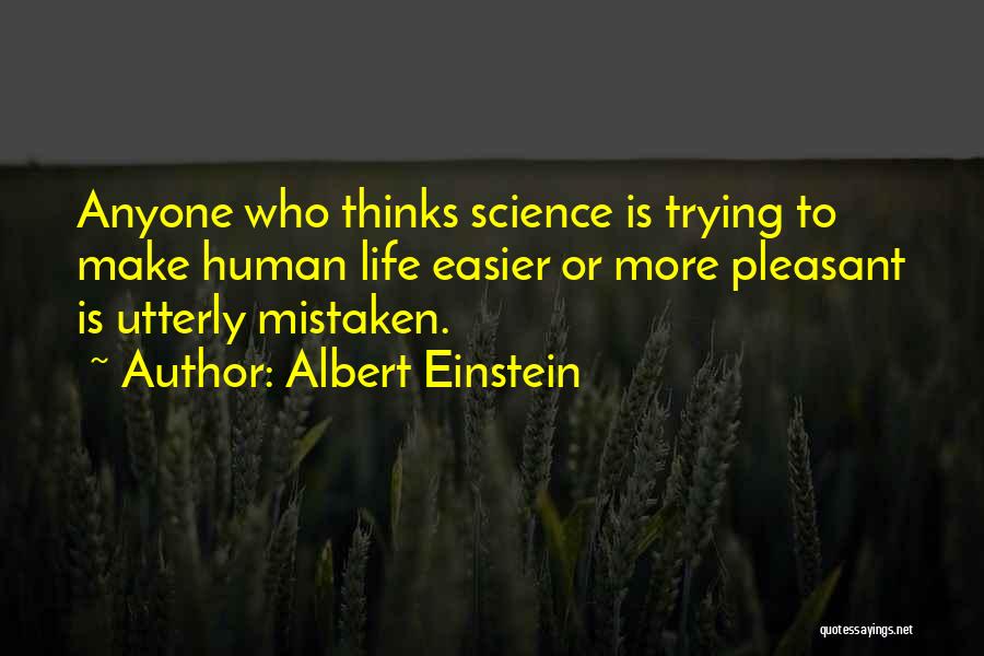 Make Life Easier Quotes By Albert Einstein