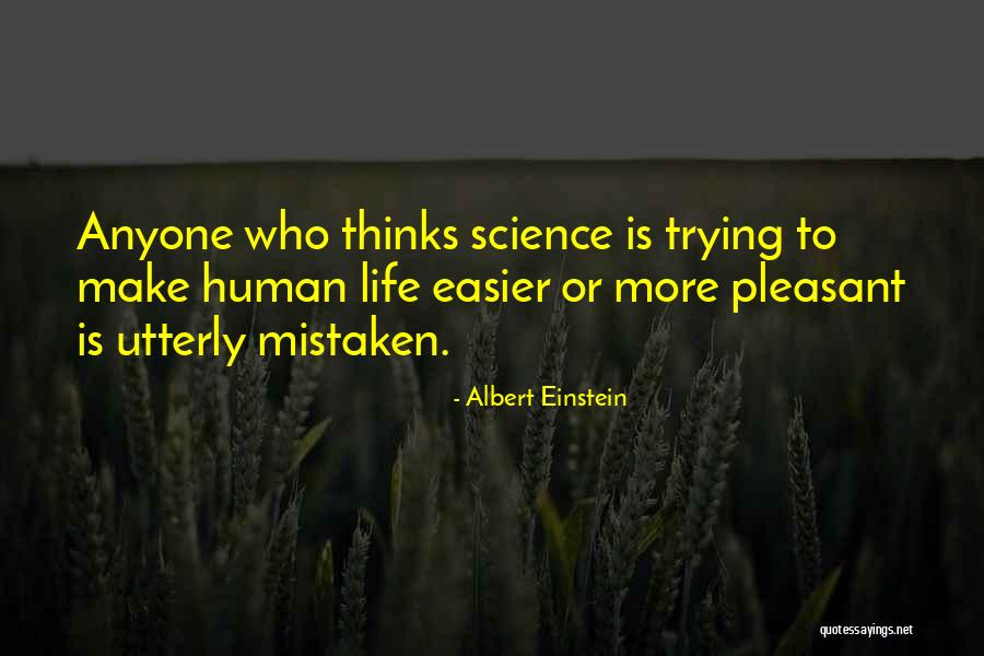 Make Life Easier Quotes By Albert Einstein