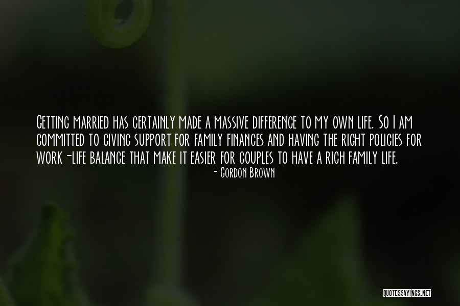 Make Life Easier Quotes By Gordon Brown Make Life Easier Quotes By Gordon Brown