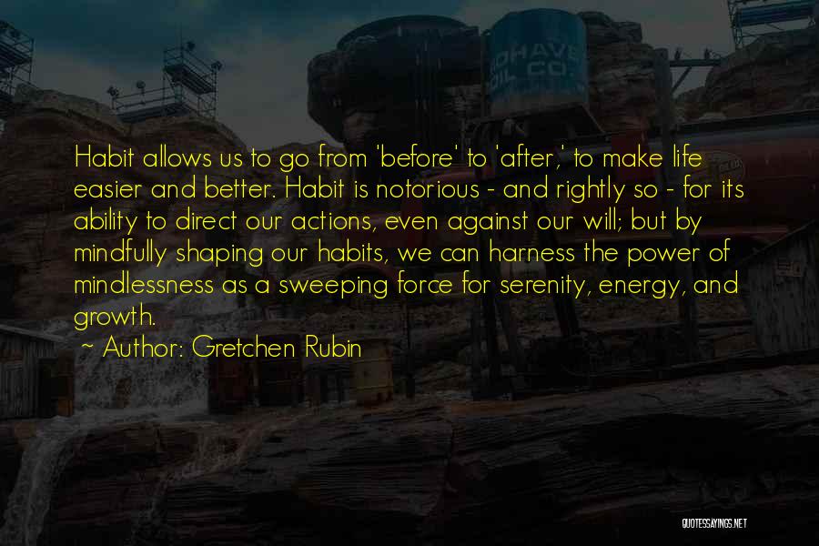 Make Life Easier Quotes By Gretchen Rubin