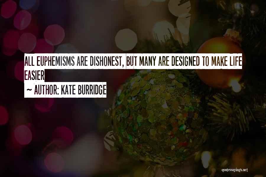 Make Life Easier Quotes By Kate Burridge