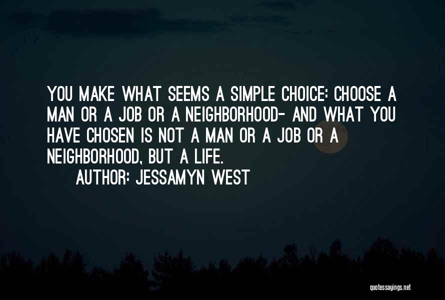 Make Life Simple Quotes By Jessamyn West