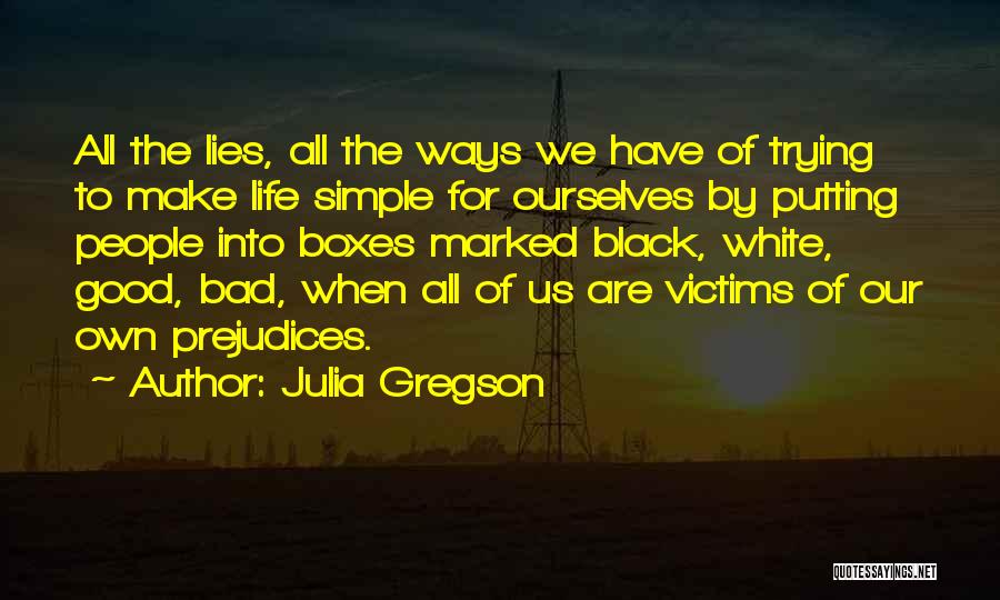 Make Life Simple Quotes By Julia Gregson