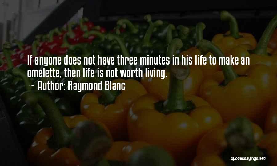 Make Life Simple Quotes By Raymond Blanc