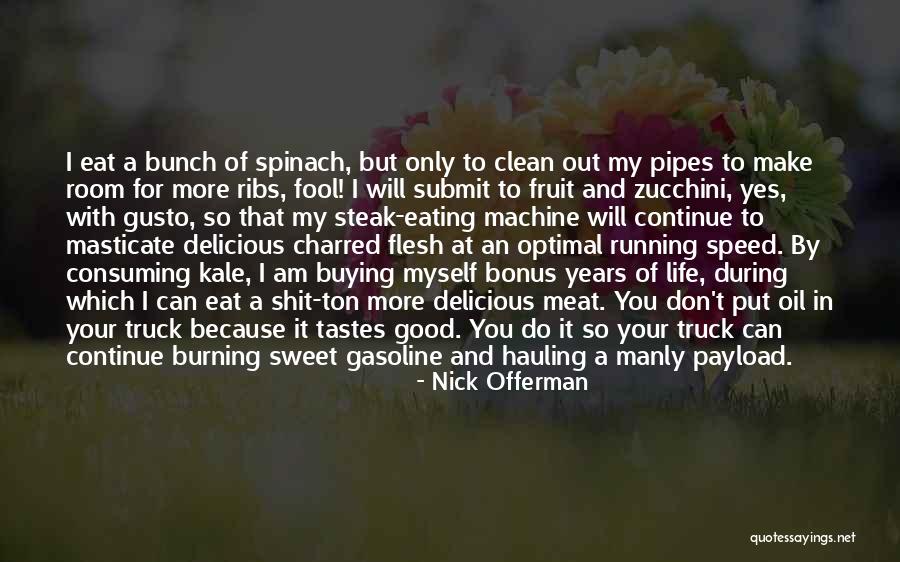 Make Life Sweet Quotes By Nick Offerman Make Life Sweet Quotes By Nick Offerman
