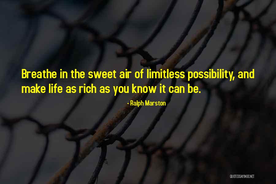 Make Life Sweet Quotes By Ralph Marston Make Life Sweet Quotes By Ralph Marston