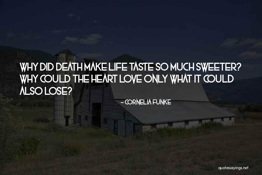 Make Life Sweeter Quotes By Cornelia Funke