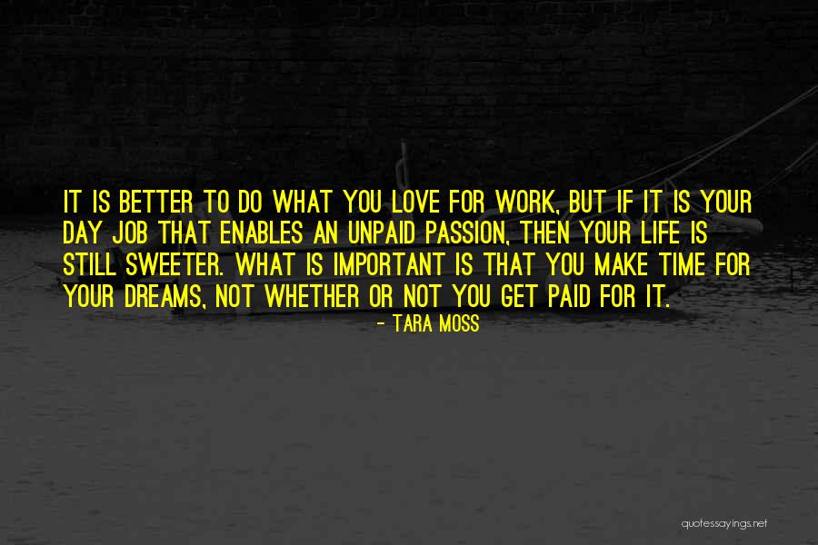 Make Life Sweeter Quotes By Tara Moss