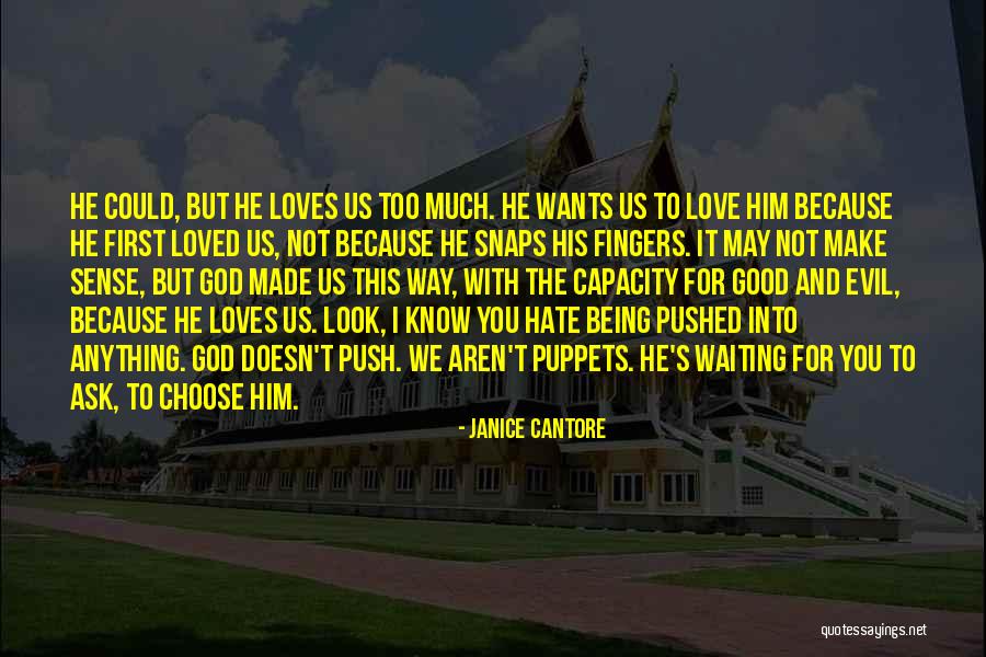 Make Love Not Hate Quotes By Janice Cantore