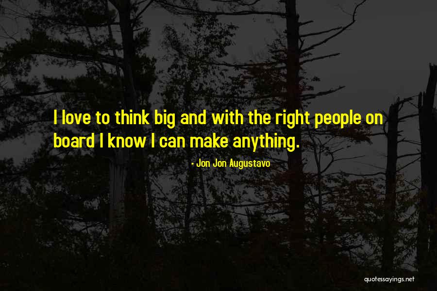Make Love Quotes By Jon Jon Augustavo Make Love Quotes By Jon Jon Augustavo