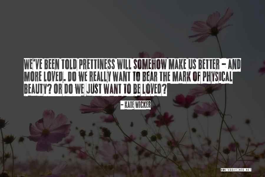 Make Love Quotes By Kate Wicker Make Love Quotes By Kate Wicker