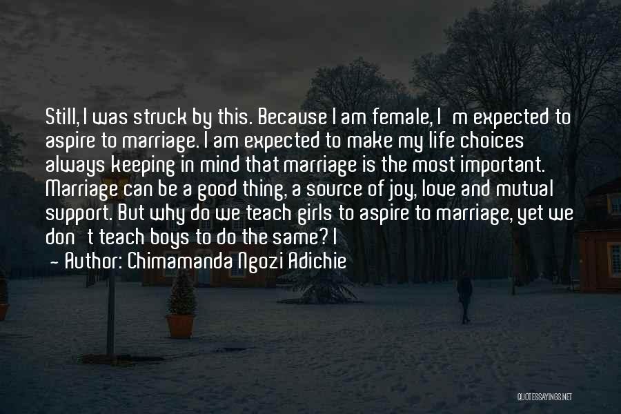 Make Love To My Mind Quotes By Chimamanda Ngozi Adichie