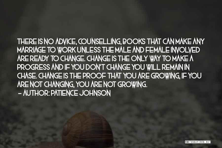 Make Marriage Work Quotes By Patience Johnson