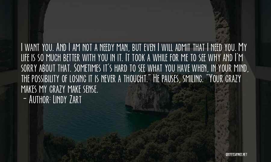 Make Me A Better Man Quotes By Lindy Zart