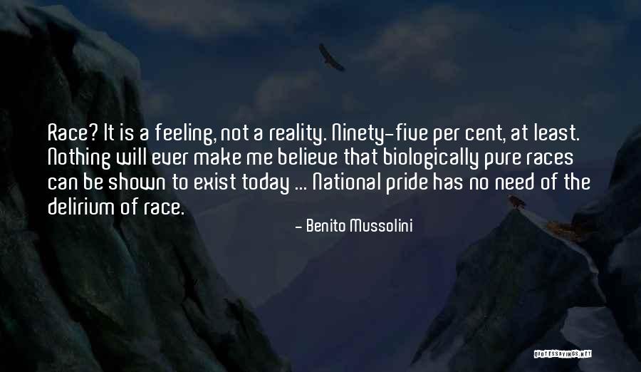 Make Me Believe Quotes By Benito Mussolini