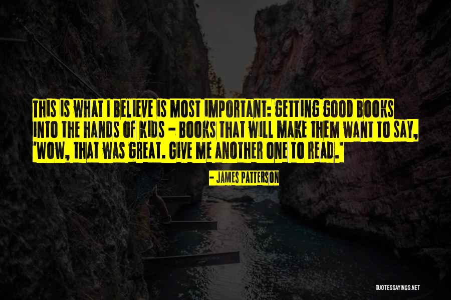 Make Me Believe Quotes By James Patterson Make Me Believe Quotes By James Patterson