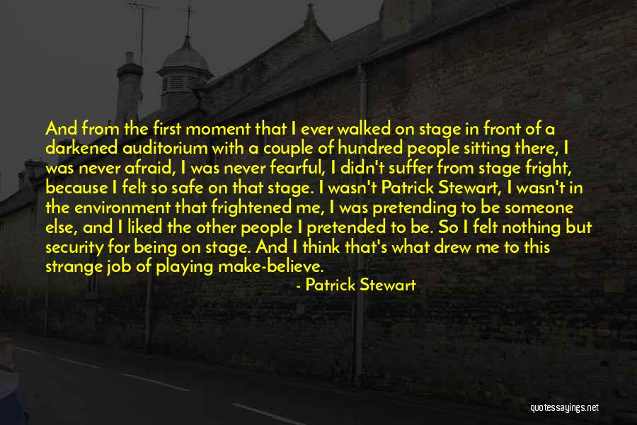 Make Me Believe Quotes By Patrick Stewart Make Me Believe Quotes By Patrick Stewart