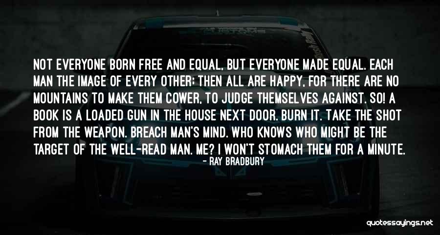 Make Me Burn Quotes By Ray Bradbury Make Me Burn Quotes By Ray Bradbury