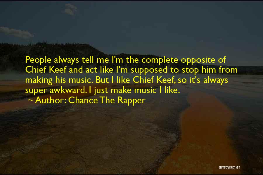 Make Me Complete Quotes By Chance The Rapper