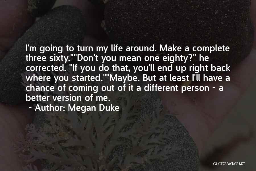 Make Me Complete Quotes By Megan Duke