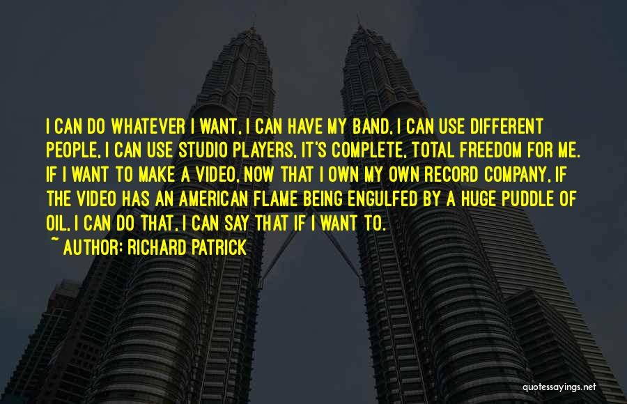 Make Me Complete Quotes By Richard Patrick