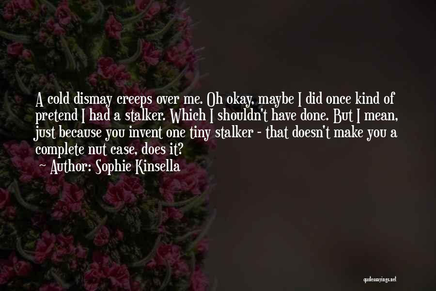Make Me Complete Quotes By Sophie Kinsella