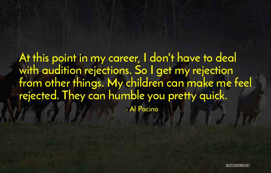 Make Me Feel Pretty Quotes By Al Pacino Make Me Feel Pretty Quotes By Al Pacino