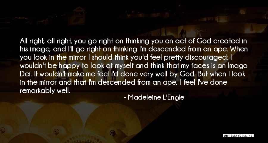 Make Me Feel Pretty Quotes By Madeleine L'Engle Make Me Feel Pretty Quotes By Madeleine L'Engle