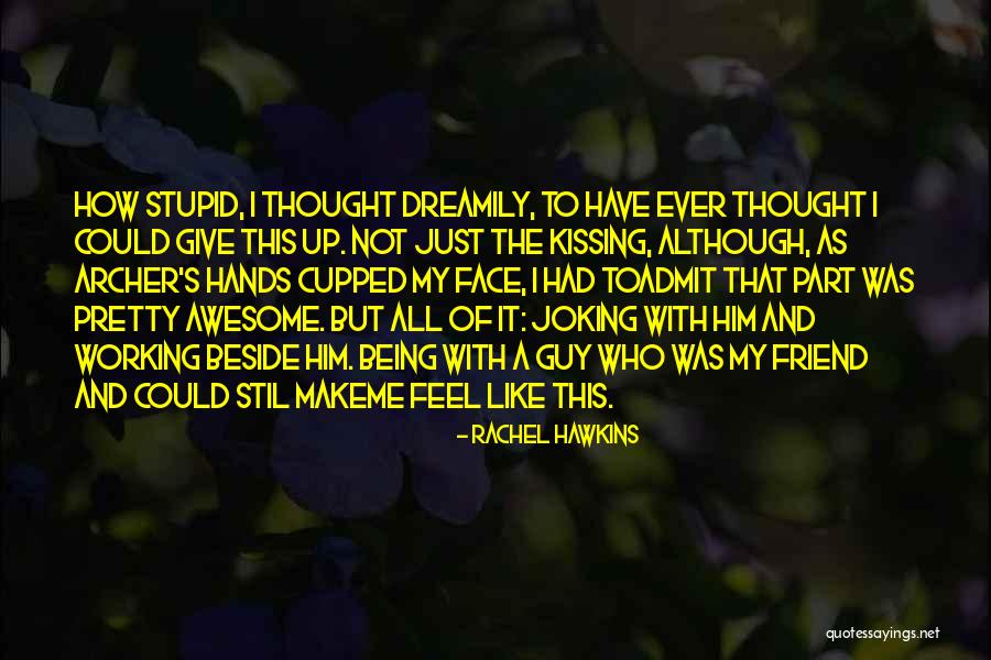 Make Me Feel Pretty Quotes By Rachel Hawkins Make Me Feel Pretty Quotes By Rachel Hawkins