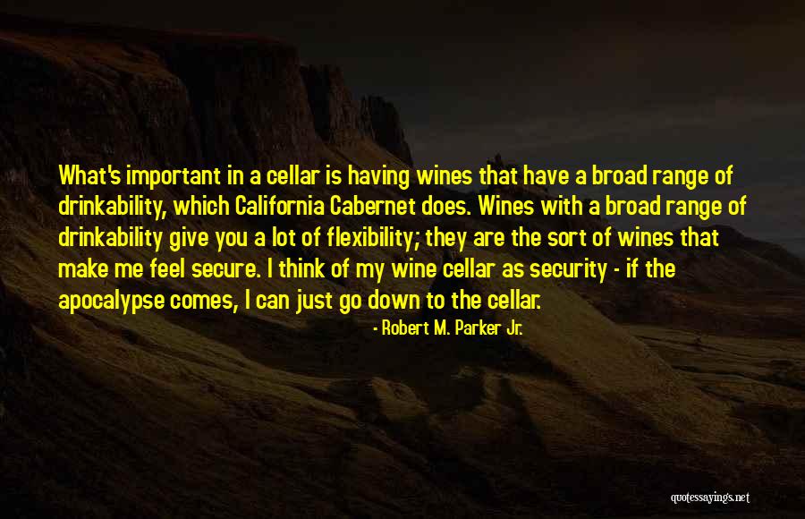 Make Me Feel Secure Quotes By Robert M. Parker Jr. Make Me Feel Secure Quotes By Robert M. Parker Jr.