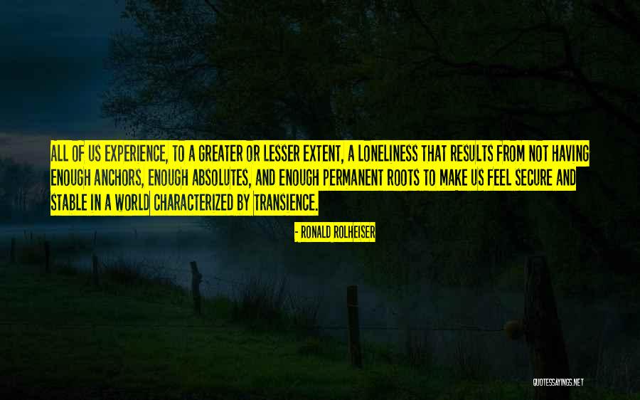 Make Me Feel Secure Quotes By Ronald Rolheiser Make Me Feel Secure Quotes By Ronald Rolheiser