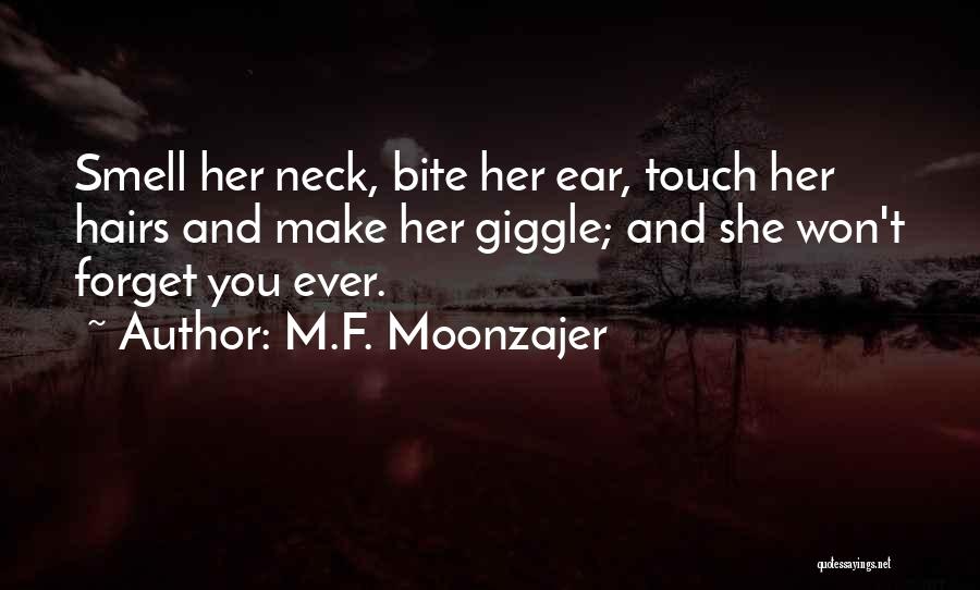 Make Me Giggle Quotes By M.F. Moonzajer