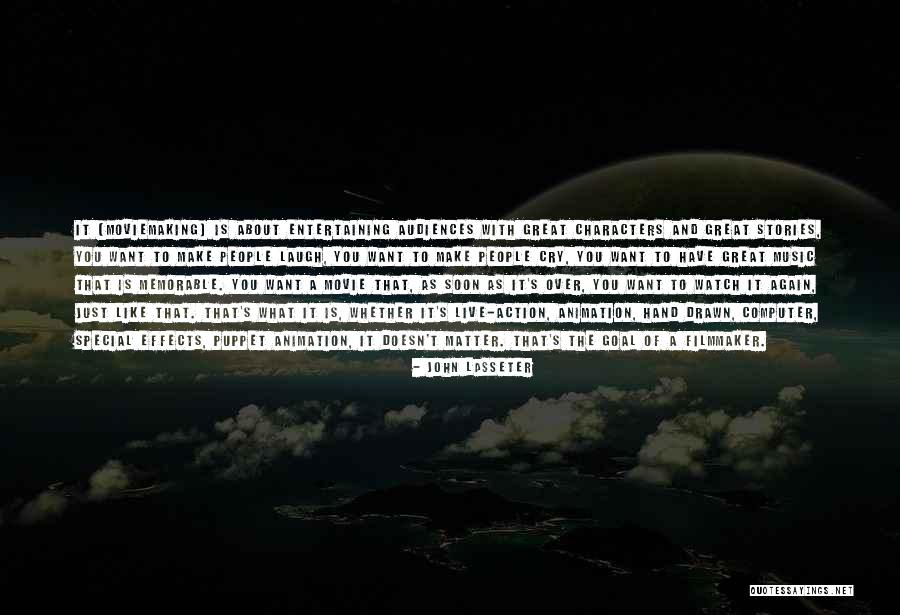 Make Me Laugh Memorable Quotes By John Lasseter Make Me Laugh Memorable Quotes By John Lasseter