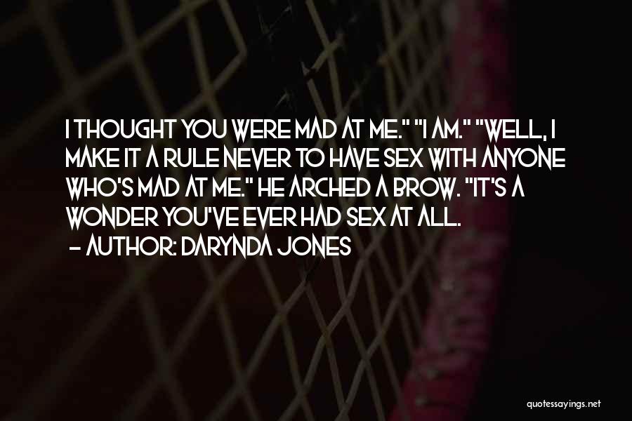 Make Me Mad Quotes By Darynda Jones