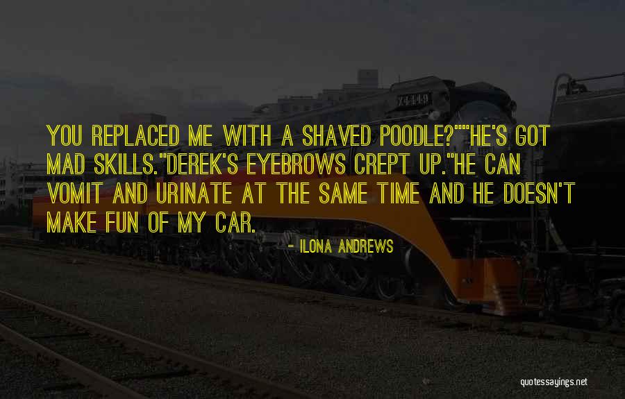 Make Me Mad Quotes By Ilona Andrews