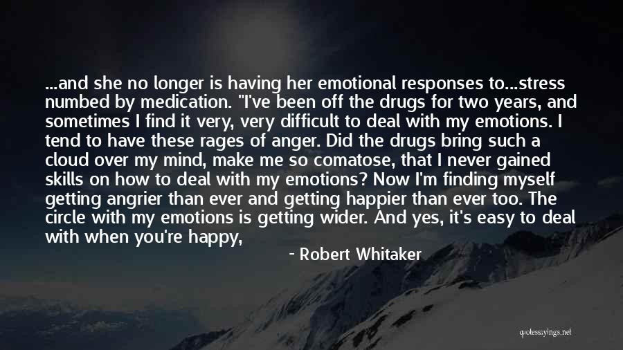 Make Me Mad Quotes By Robert Whitaker