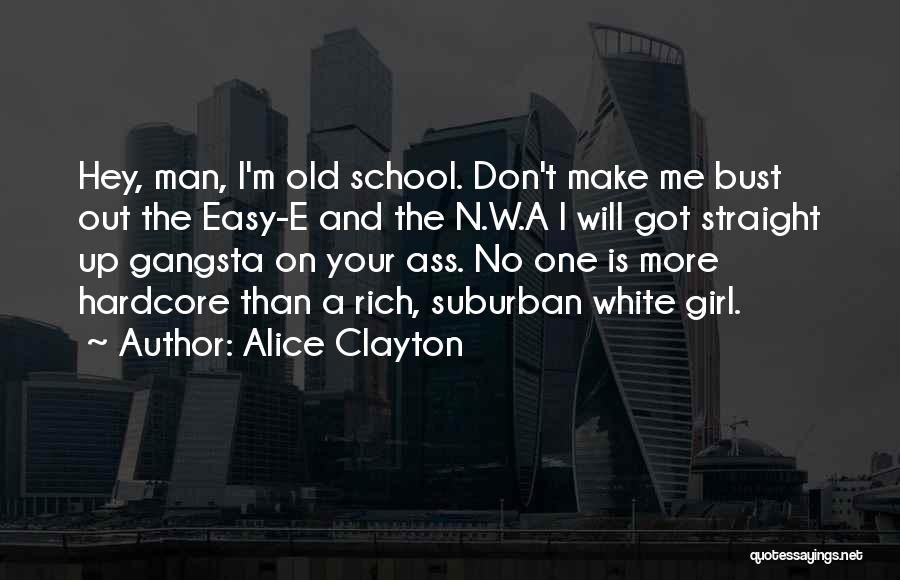 Make Me Rich Quotes By Alice Clayton