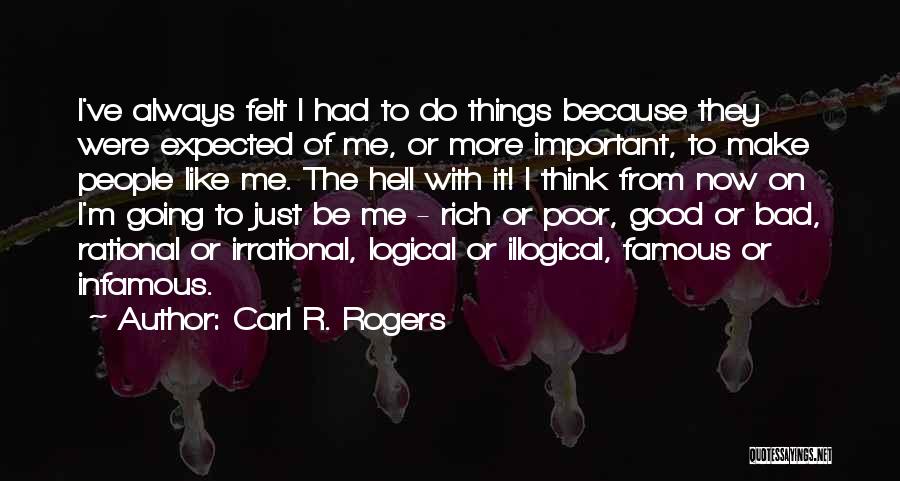 Make Me Rich Quotes By Carl R. Rogers