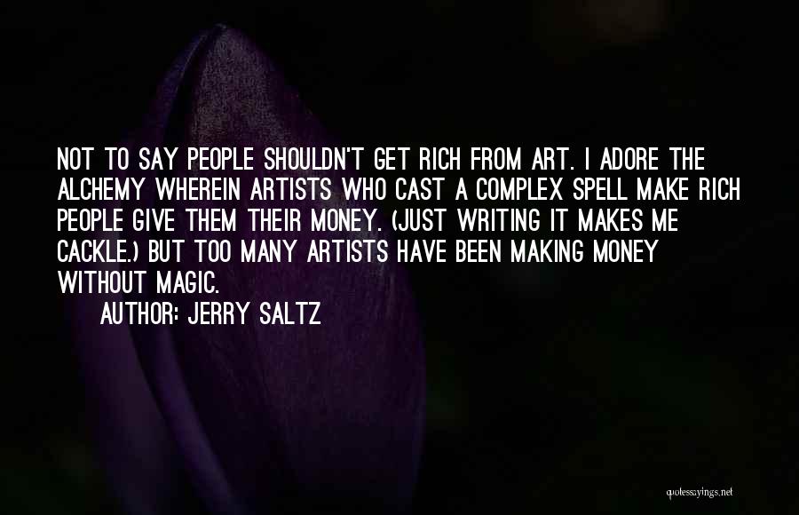 Make Me Rich Quotes By Jerry Saltz