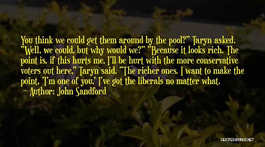 Make Me Rich Quotes By John Sandford