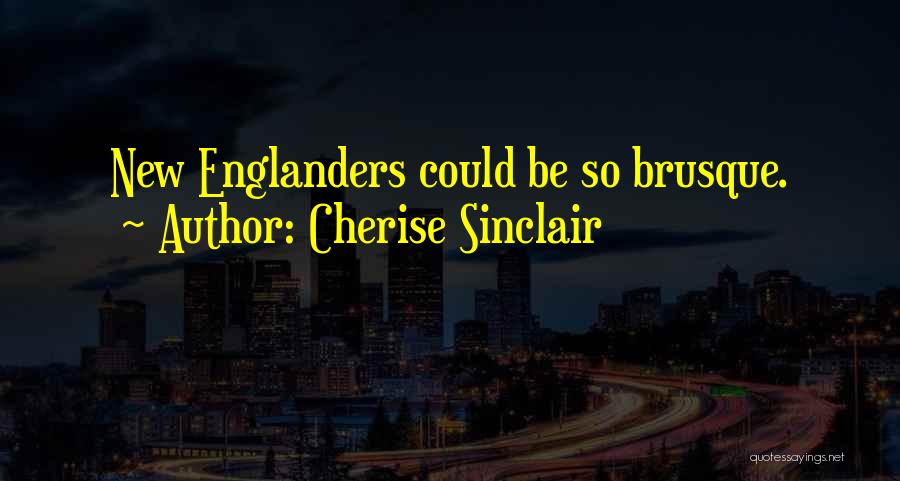 Make Me Sir Cherise Sinclair Quotes By Cherise Sinclair