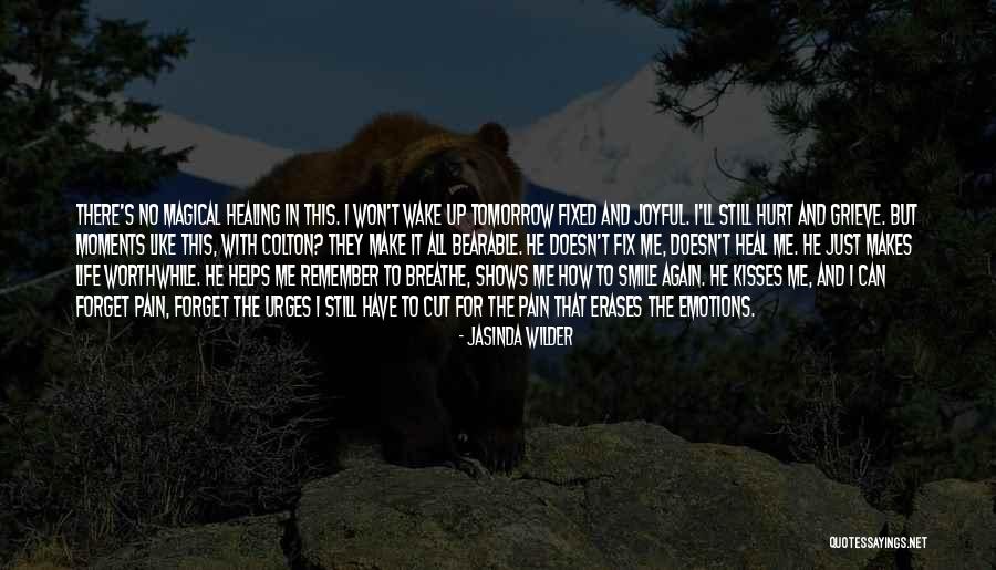 Make Me Smile Again Quotes By Jasinda Wilder Make Me Smile Again Quotes By Jasinda Wilder