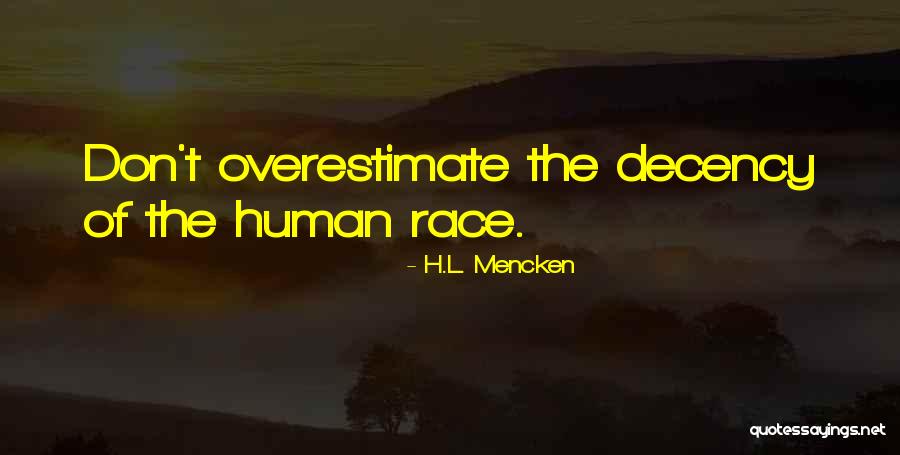 Make Me Stfu Quotes By H.L. Mencken Make Me Stfu Quotes By H.L. Mencken
