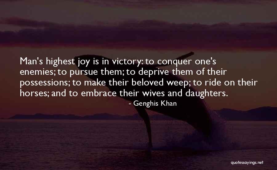 Make Me Weep Quotes By Genghis Khan Make Me Weep Quotes By Genghis Khan