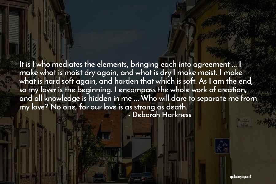 Make Me Whole Again Quotes By Deborah Harkness Make Me Whole Again Quotes By Deborah Harkness