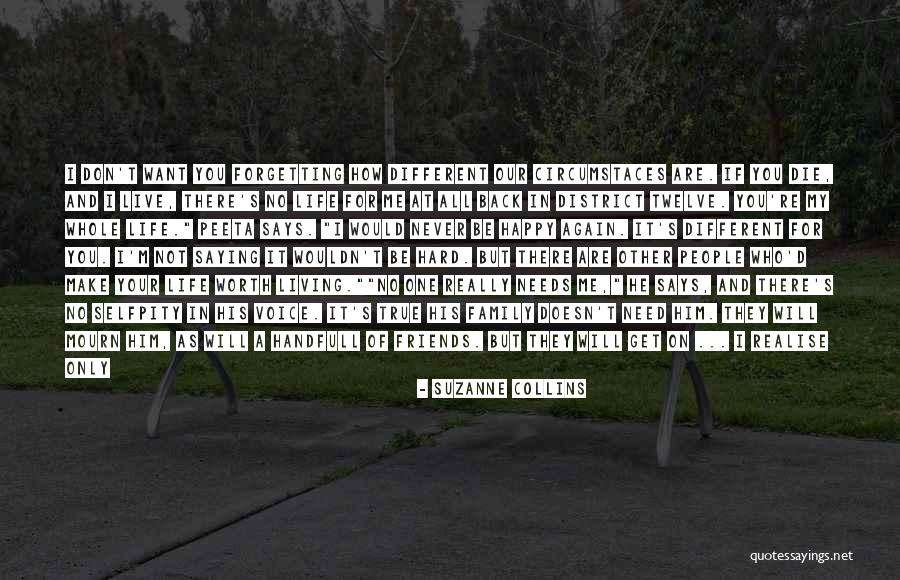 Make Me Whole Again Quotes By Suzanne Collins Make Me Whole Again Quotes By Suzanne Collins