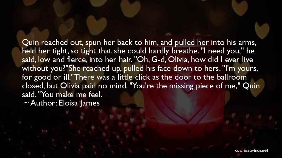 Make Me Yours Quotes By Eloisa James