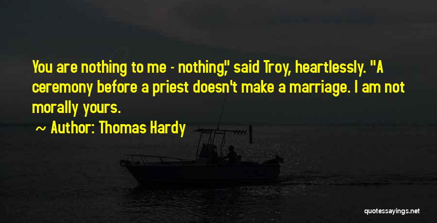 Make Me Yours Quotes By Thomas Hardy